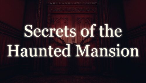 Download Secrets of the Haunted Mansion