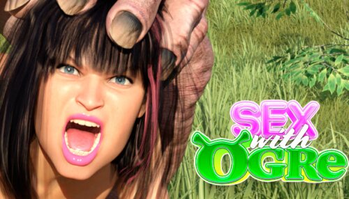 Download Sex with Ogre 😈🍆👩