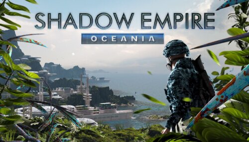 Download Shadow Empire: Oceania