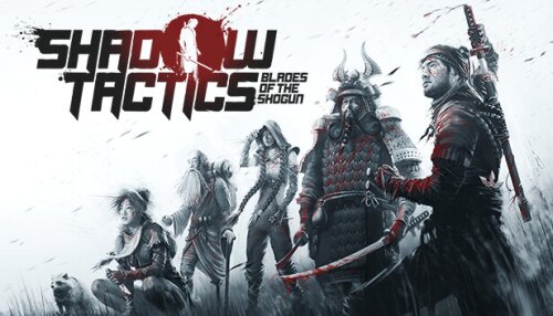 Download Shadow Tactics: Blades of the Shogun