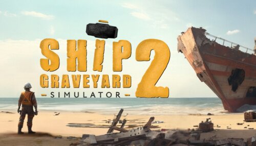 Download Ship Graveyard Simulator 2