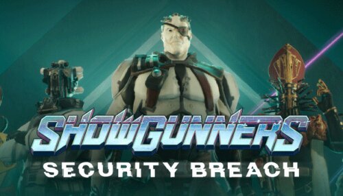 Download Showgunners - Security Breach