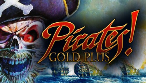 Download Sid Meier's Pirates! Gold Plus (Classic)