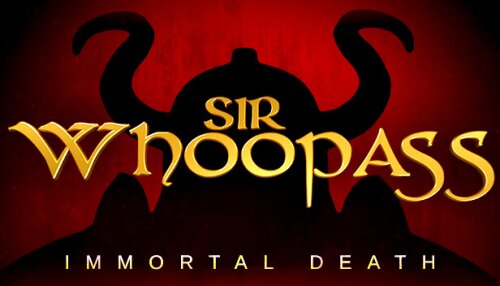 Download Sir Whoopass™: Immortal Death