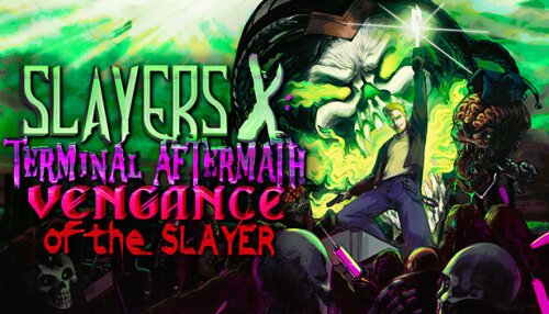 Download Slayers X: Terminal Aftermath: Vengance of the Slayer