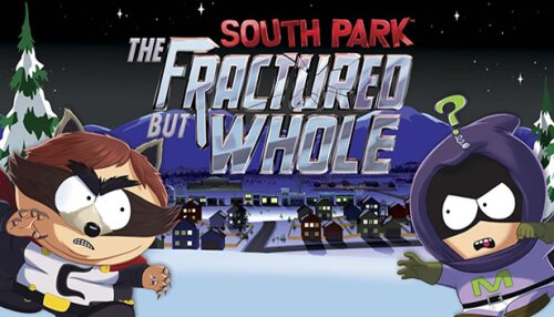 Download South Park™: The Fractured But Whole™