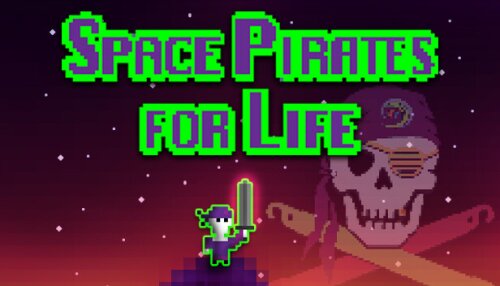 Download Space Pirates for Life