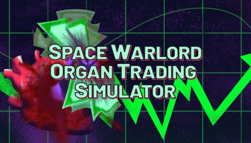Download Space Warlord Organ Trading Simulator (GOG)