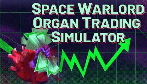 Download Space Warlord Organ Trading Simulator