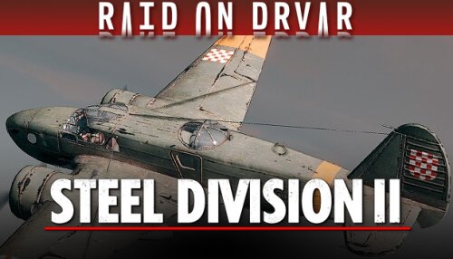 Download Steel Division 2 - Nemesis #5 - Raid on Drvar