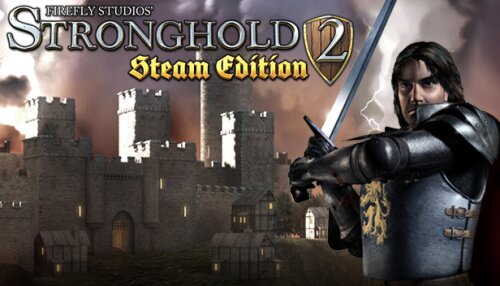 Download Stronghold 2: Steam Edition