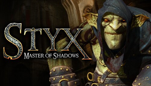 Download Styx: Master of Shadows