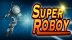 Download Super Roboy