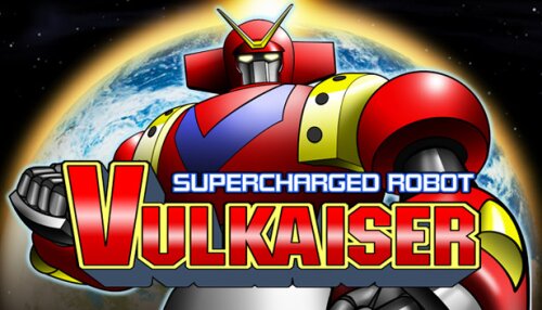 Download Supercharged Robot VULKAISER