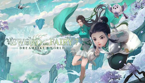 Download Sword and Fairy 7 - Dreamlike World Expansion