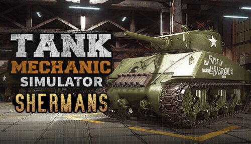 Download Tank Mechanic Simulator - Shermans DLC