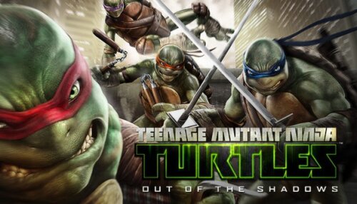 Download Teenage Mutant Ninja Turtles™: Out of the Shadows