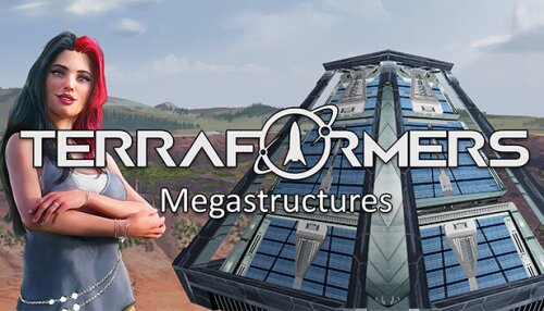 Download Terraformers: Megastructures