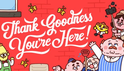 Download Thank Goodness You're Here!