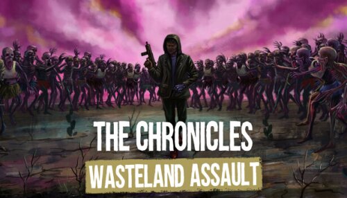 Download The Chronicles: Wasteland Assault