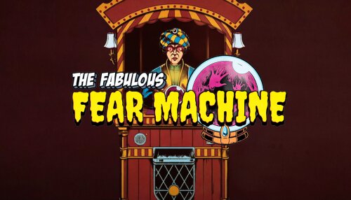 Download The Fabulous Fear Machine (GOG)