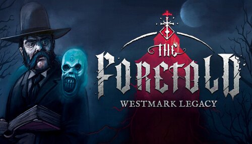 Download The Foretold: Westmark Legacy
