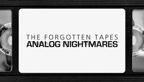 Download The Forgotten Tapes: Analog Nightmares