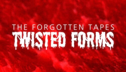 Download The Forgotten Tapes: Twisted Forms