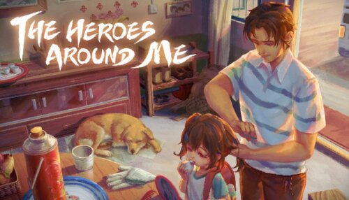 Download The Heroes Around Me