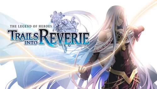 Download The Legend of Heroes: Trails into Reverie