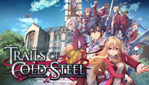 Download The Legend of Heroes: Trails of Cold Steel