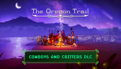Download The Oregon Trail — Cowboys and Critters DLC