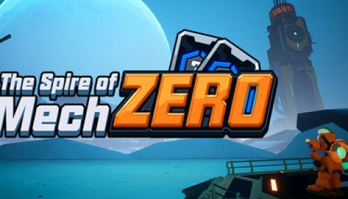 Download The Spire of Mech Zero