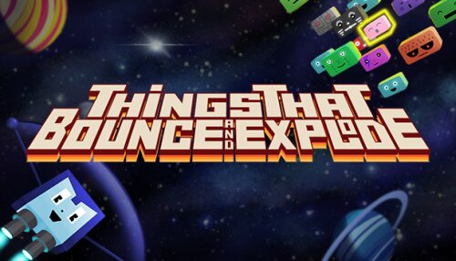 Download Things That Bounce and Explode