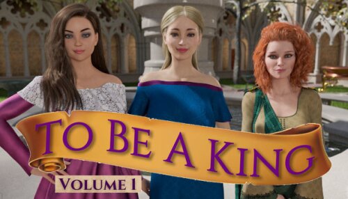 Download To Be A King - Volume 1