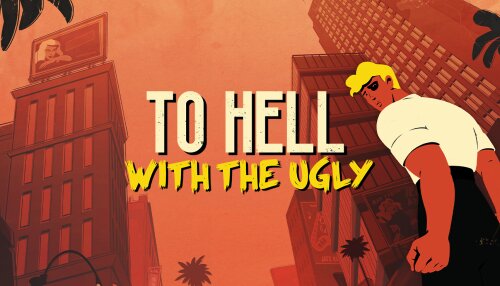 Download To Hell With The Ugly (GOG)