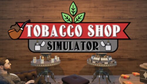 Download Tobacco Shop Simulator