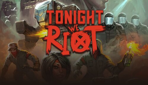 Download Tonight We Riot