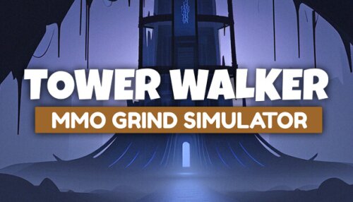 Download Tower Walker: MMO Grind Simulator