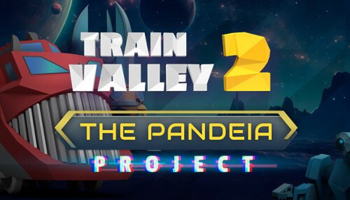 Download Train Valley 2 - The Pandeia Project