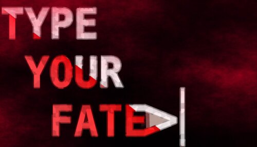 Download Type Your Fate