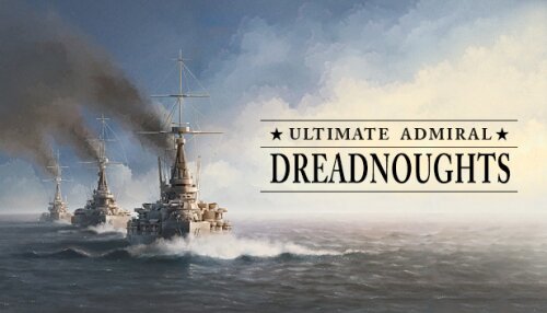 Download Ultimate Admiral: Dreadnoughts