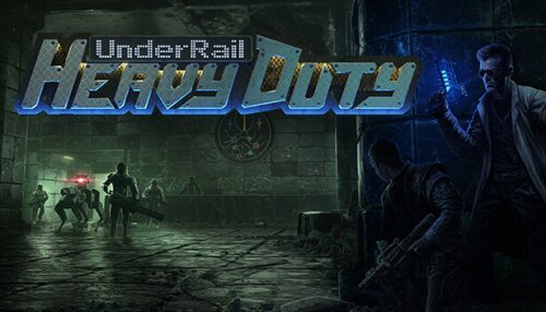 Download Underrail: Heavy Duty