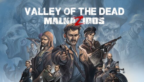 Download Valley of the Dead: MalnaZidos