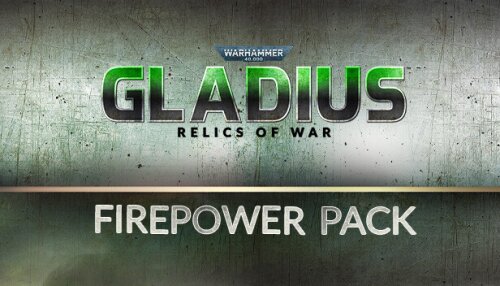 Download Warhammer 40,000: Gladius - Firepower Pack