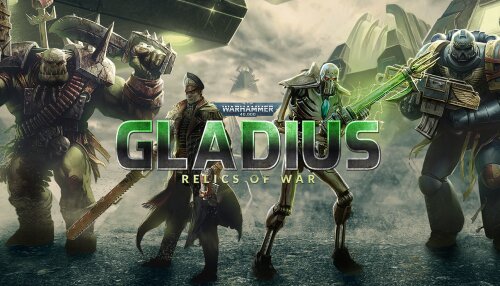 Download Warhammer 40,000: Gladius - Relics of War (GOG)