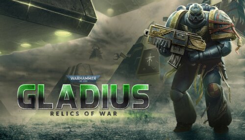 Download Warhammer 40,000: Gladius - Relics of War