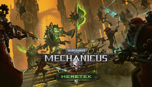 Download Warhammer 40,000: Mechanicus - Heretek