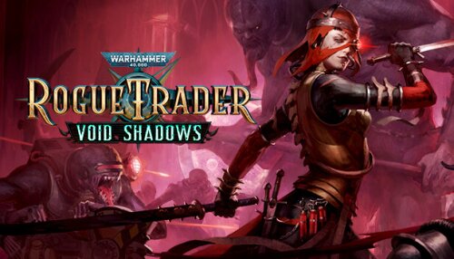 Download Warhammer 40,000: Rogue Trader - Void Shadows