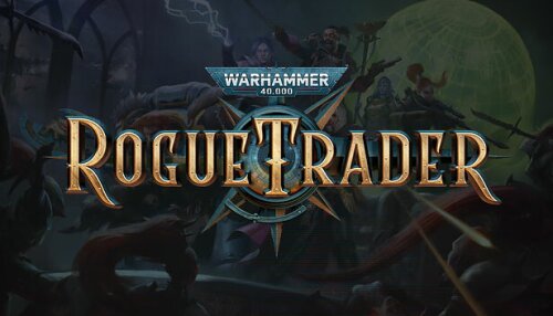 Download Warhammer 40,000: Rogue Trader